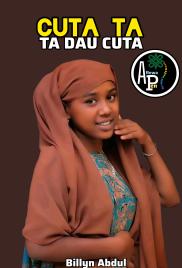 CUTA TA DAU CUTA COMPLETE BOOK BY BILLYN ABDULL.txt