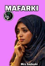 Mafarki Book Love and Horror Story by Mrs Sadauki