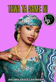 Tawa Ta Sameni Complete Book 1 By Halima Mashi 