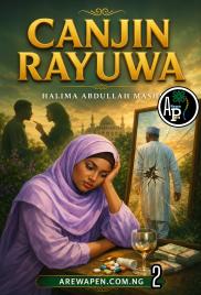 CANJIN RAYUWA  BOOK 2 COMPLETE BY HALIMA ABDULLAH MASHI