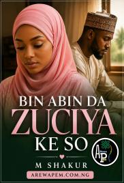 BIN ABINDA ZUCIYA KE SO HAUSA NOVELS BY M SHAKUR .pdf