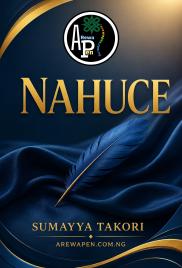 Nahuce Book 1 Complete Writing by Sumayya Abdulkadir Takori.doc