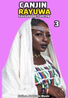 CANJIN RAYUWA  2 Complete by Halima k Mashi .pdf