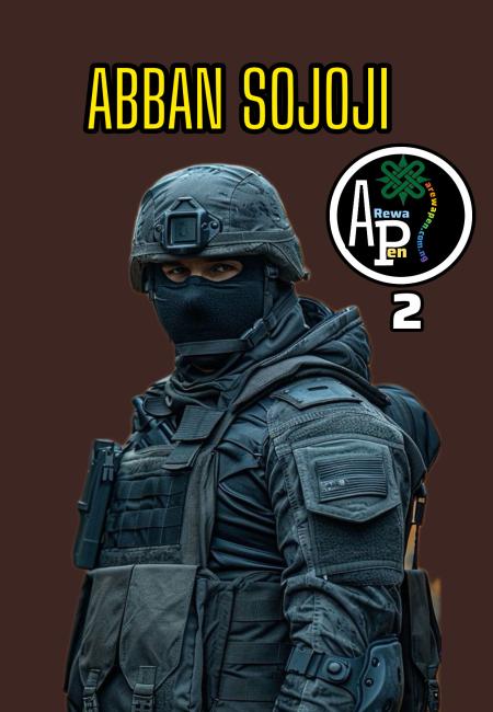 ABBAN SOJOJI COMPLETE 2 BY BOSS BATURE.txt