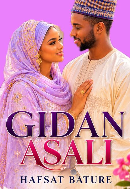 Gidan Asali Complete Book By Hafsat Ahmad Boss Bature