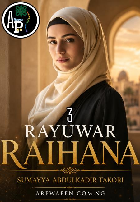 Rayuwar Raihana Book 3 Sumayya Abdulkadir