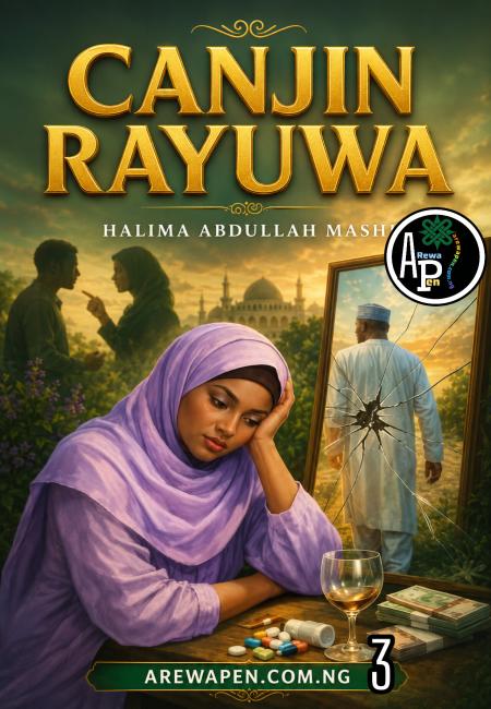 Canjin Rayuwa Book 3 Complete Hausa Novels Na Halima Abdullahi K Mashi