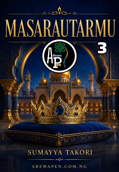Masarautarmu Book 3 Hausa Novels By Takori Kabara